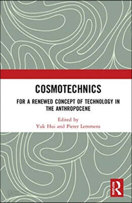 Cosmotechnics
