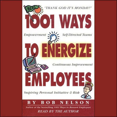 1001 Ways to Energize Employees