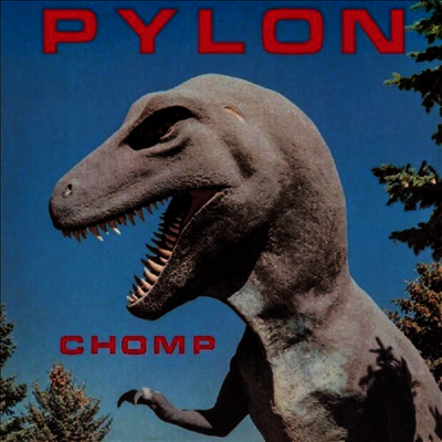 Pylon — Chomp 앨범 커버