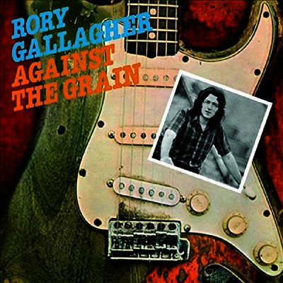 Rory Gallagher — Against The Grain 앨범 커버