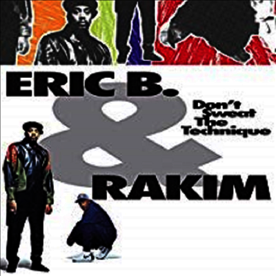 Eric B & Rakim — Don't Sweat The Technique 앨범 커버