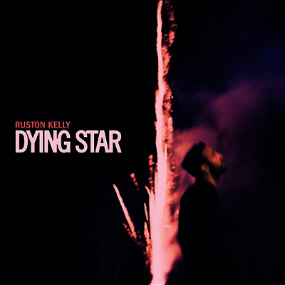 Ruston Kelly — Dying Star 앨범 커버