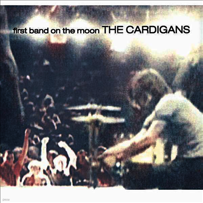 Cardigans — First Band On The Moon (Gatefold Cover) 앨범 커버