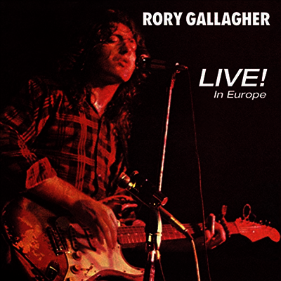Rory Gallagher - Live! In Europe (180g LP)