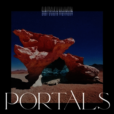 Sub Focus & Wilkinson — Portals 앨범 커버