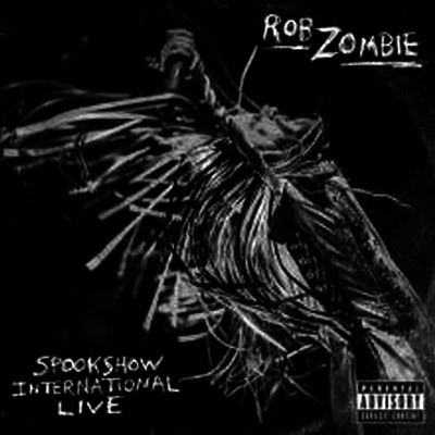 Rob Zombie — Spookshow International Live 앨범 커버