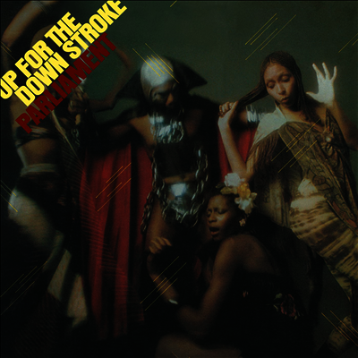 Parliament — Up For The Down Stroke 앨범 커버