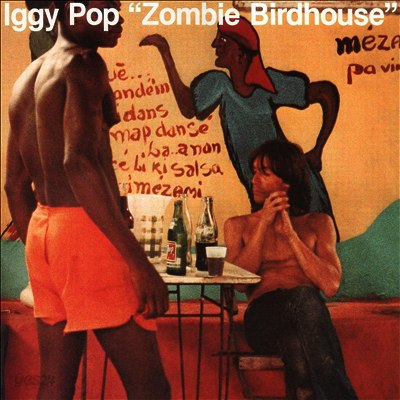 Iggy Pop - Zombie Birdhouse (Ltd)(Coloured LP)