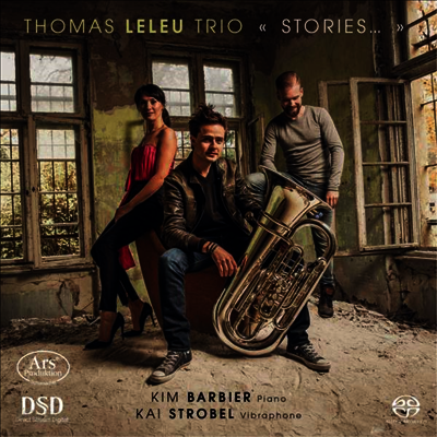 스토리 - 튜바, 피아노 & 비브라폰 작품집 (Stories - Tuba, Piano & Vibraphon Works) - Thomas Leleu Trio