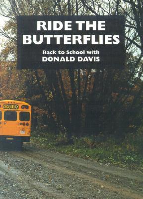 Ride the Butterflies: Back to School with Donald Davis