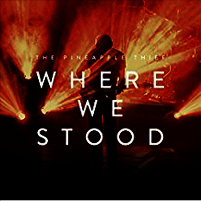 Pineapple Thief — Where We Stood - Live (Gatefold Cover) 앨범 커버