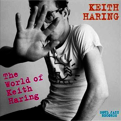 Various Artists - Soul Jazz Records Presents: The World Of Keith Haring (3LP)