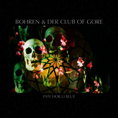Bohren & Der Club Of Gore — Patchouli Blue (Gatefold) 앨범 커버