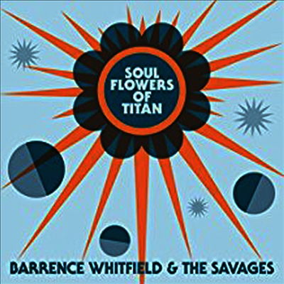 Barrence Whitfield & The Savages - Soul Flowers Of Titan (180G)(LP)