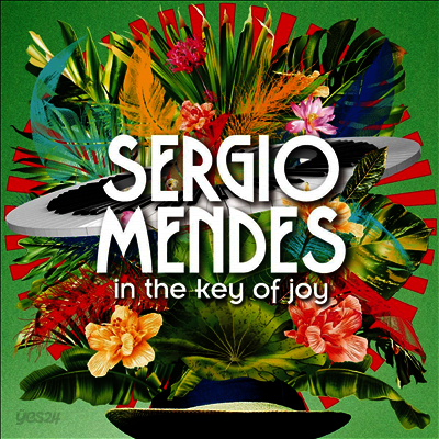 Sergio Mendes - In The Key Of Joy (180g LP)