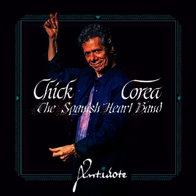 Chick Corea — Spanish Heart Band - Antidote 앨범 커버