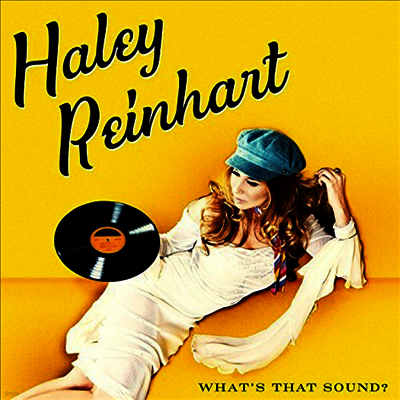 Haley Reinhart — What's That Sound? 앨범 커버