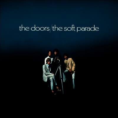 Doors — Soft Parade (50th Anniversary Edition)(Remastered)(Gatefold) 앨범 커버