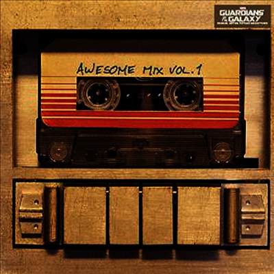 O.S.T. — Guardians Of The Galaxy - Awesome Mix Vol. 1 (가디언즈 오브 갤럭시) (Soundtrack) 앨범 커버