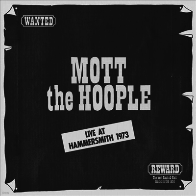 Mott The Hoople — Live At Hammersmith 1973 (Gatefold) 앨범 커버