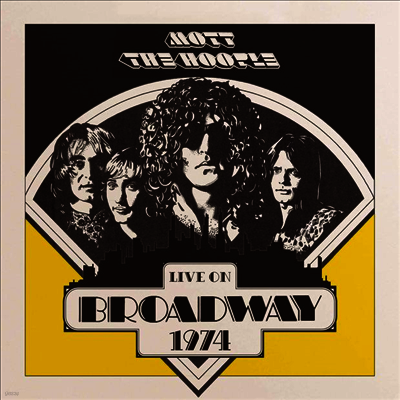 Mott The Hoople — Live On Broadway 1974 (Gatefold) 앨범 커버