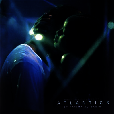 Fatima Al Qadiri — Atlantics (애틀란틱스) (Soundtrack) 앨범 커버