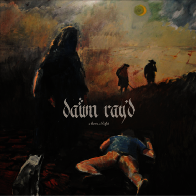 Dawn Ray'd - A Thorn, A Blight (Blue LP)