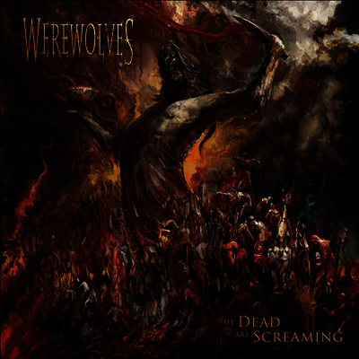 Werewolves — Dead Are Screaming 앨범 커버