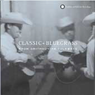 Various Artists - Classic Bluegrass From Smithsonian Folkways (CD)