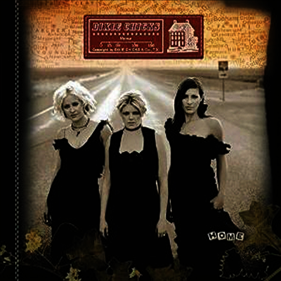 Dixie Chicks — Home (Remastered)(Gatefold) 앨범 커버