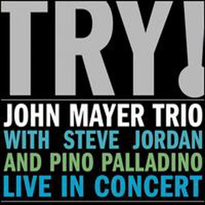 John Mayer Trio - Try! John Mayer Trio Live in Concert (Digipack)(CD)