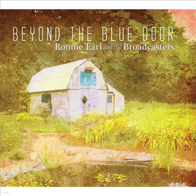 Ronnie Earl & The Broadcasters — Beyond The Blue Door 앨범 커버