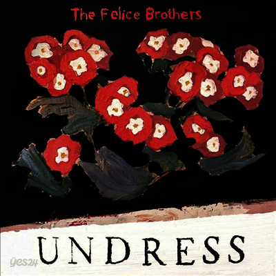 Felice Brothers - Undress (MP3 Download)(Colored LP)