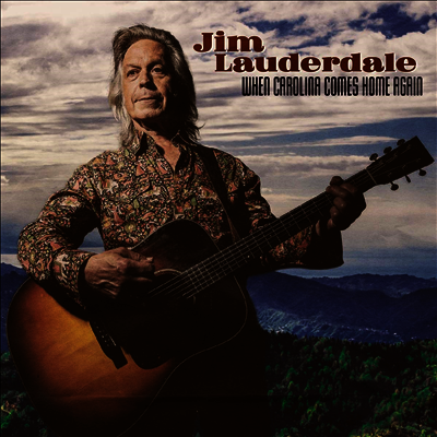 Jim Lauderdale — When Carolina Comes Home Again 앨범 커버