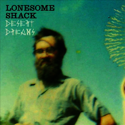 Lonesome Shack — Desert Dreams 앨범 커버