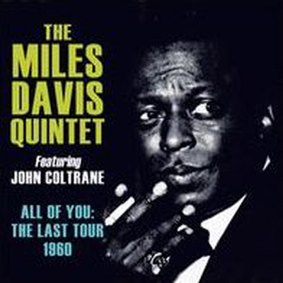 Miles Davis Quintet Feat. John Coltrane - All of You: The Last Tour 1960 (4CD Boxset)