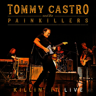 Tommy Castro & The Painkillers — Killin' It - Live (MP3 Download) 앨범 커버