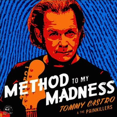 Tommy Castro & The Painkillers — Method To My Madness (MP3 Download) 앨범 커버