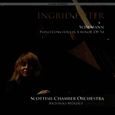 Ingrid Fliter,Antonio Mendez — 슈만: 피아노 협주곡 (Schumann: Piano Concerto in A minor, Op. 54) - Ingrid Fliter 앨범 커버