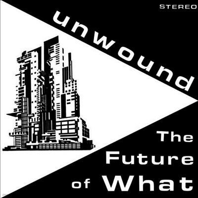Unwound — The Future Of What 앨범 커버