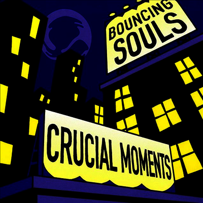 Bouncing Souls — Crucial Moments (EP) 앨범 커버