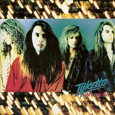 Tyketto - Don't Come Easy (Remastered)(Collector's Edition)(Bonus Track)(CD)
