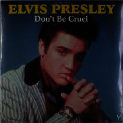 Elvis Presley — Don't Be Cruel (Remastered) 앨범 커버