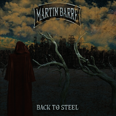 Martin Barre — Back To Steel (Reissue) 앨범 커버