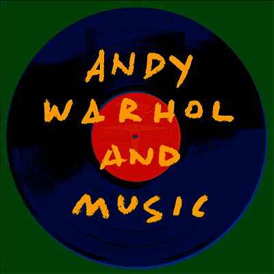 Various Artists — Andy Warhol And Music 앨범 커버