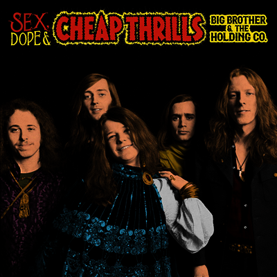 Big Brother & the Holding Company — Sex, Dope & Cheap Thrills 앨범 커버