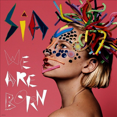 Sia — We Are Born 앨범 커버
