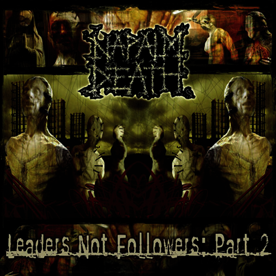 Napalm Death — Leaders Not Followers: Part 2 앨범 커버