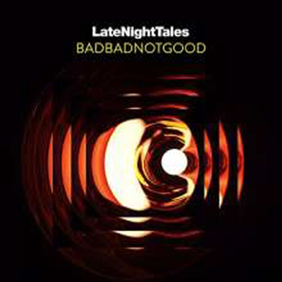 Badbadnotgood — Late Night Tales (Gatefold Cover) 앨범 커버