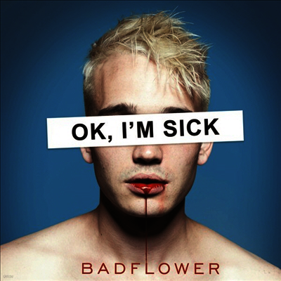 Badflower — Ok I'm Sick (Gatefold) 앨범 커버